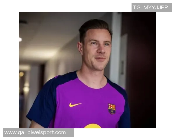 巴萨国王杯变阵争夺出场时间特尔施特根首发位置成疑